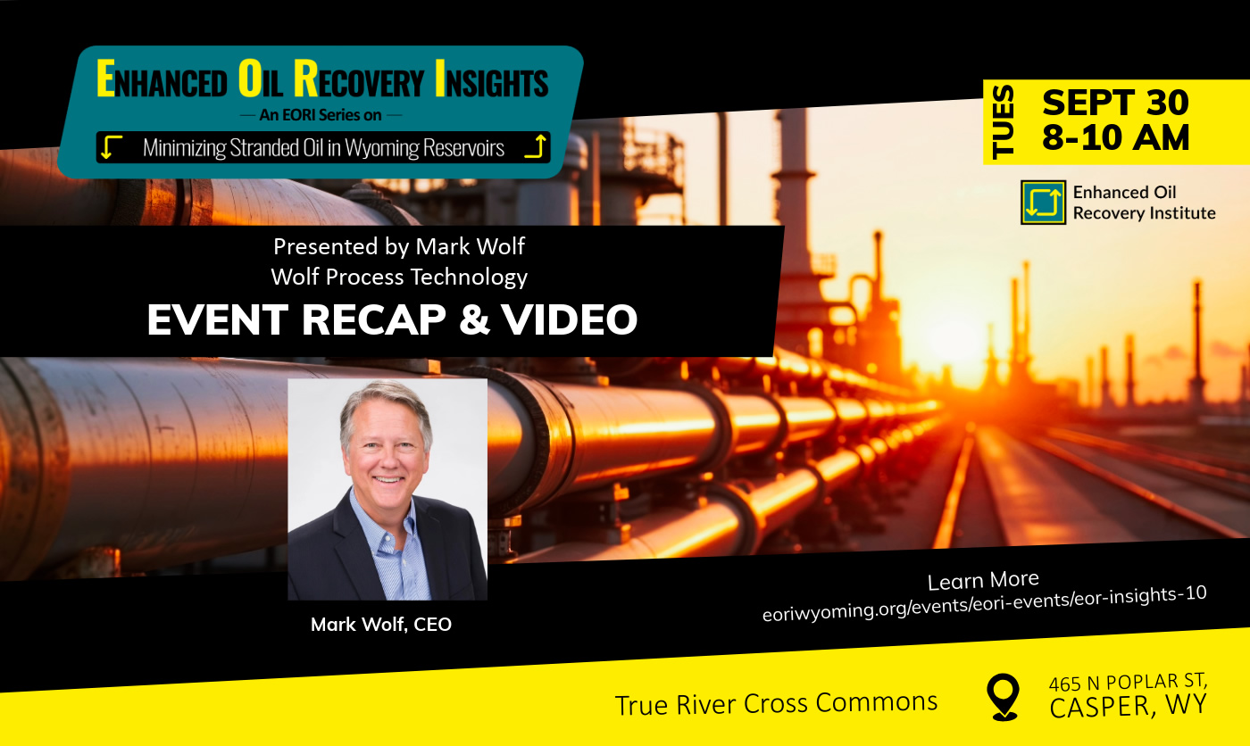 Recap from EOR Insights with Wolf Process Technology