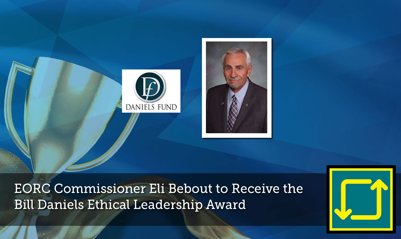 EORC Commissioner Eli Bebout to Receive the Bill Daniels Ethical Leadership Award 