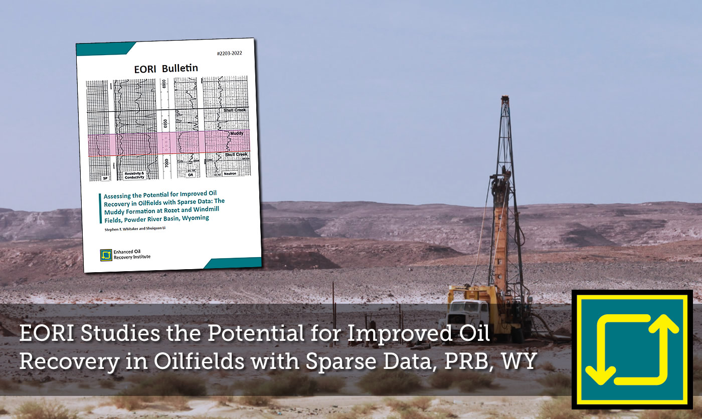 EORI Studies the Potential for Improved Oil Recovery in Oilfields with Sparse Data, PRB, WY