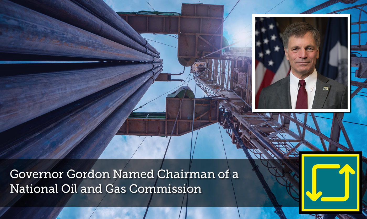 Governor Gordon Named Chairman of a National Oil and Gas Commission