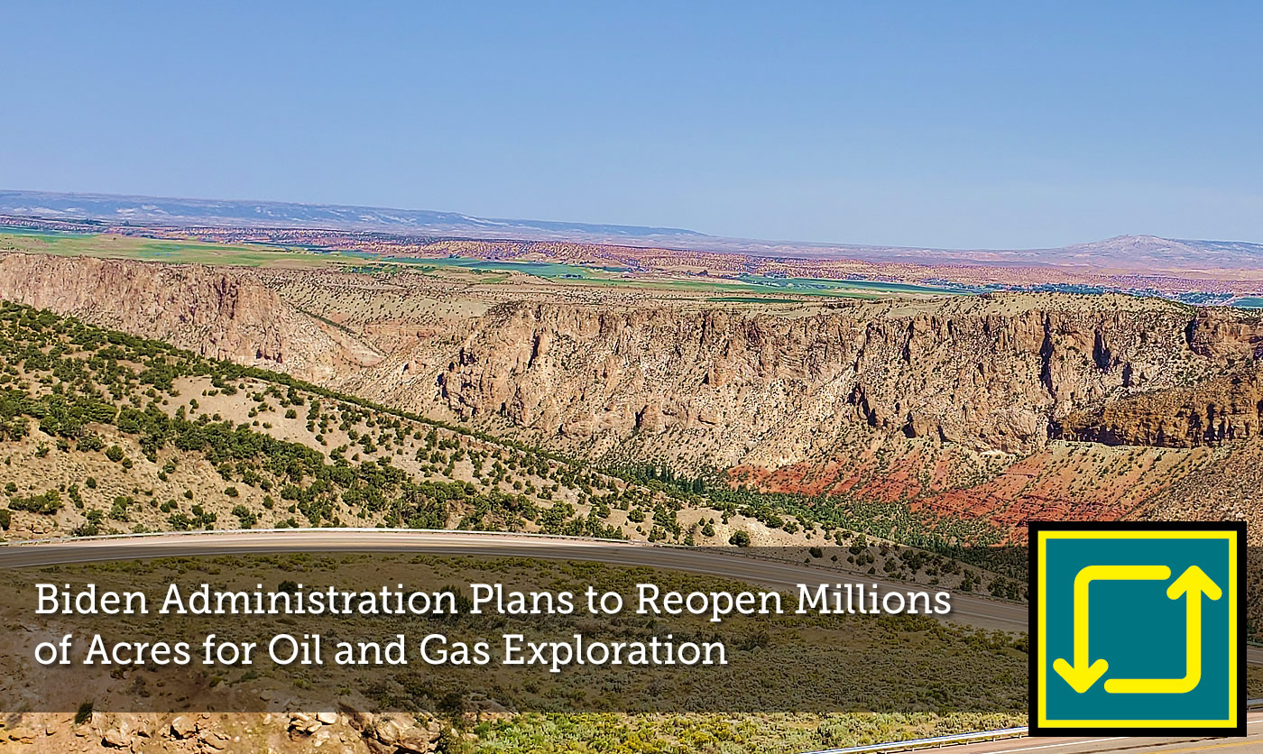 Millions of Acres open for Oil and Gas Exploration