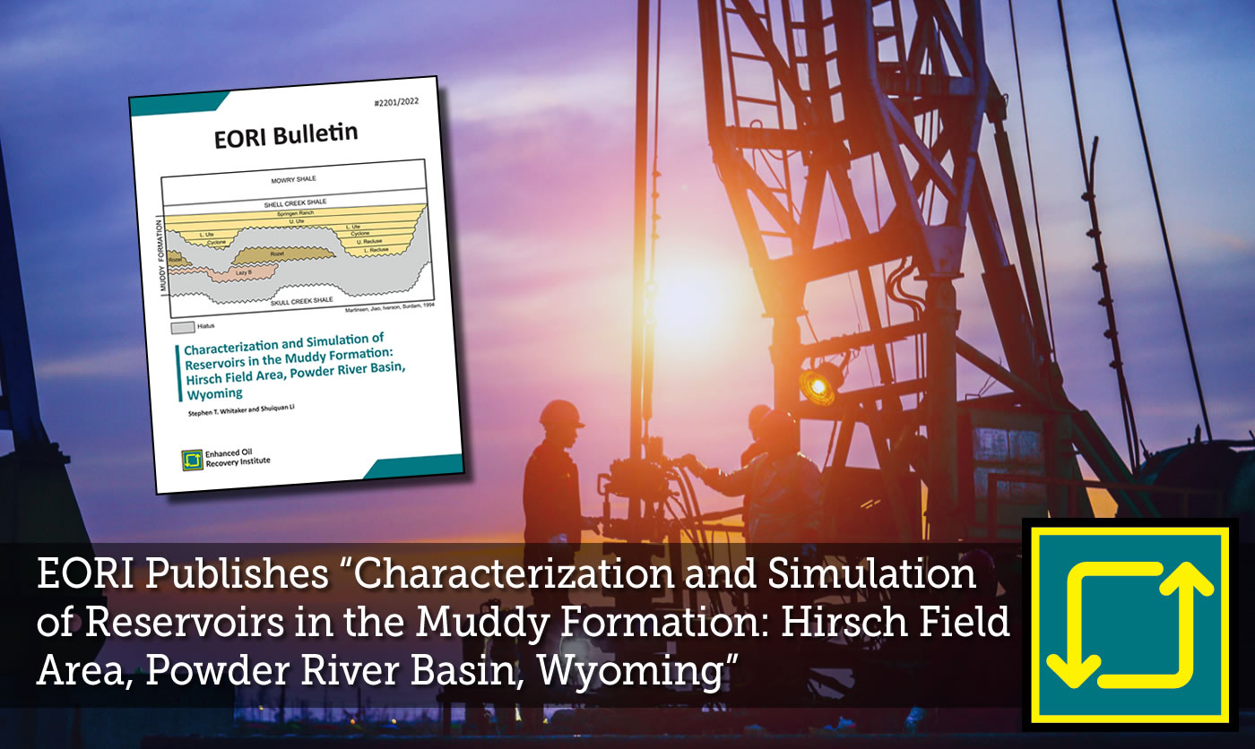 EORI Publishes “Characterization and Simulation of Reservoirs in the Muddy Formation: Hirsch Field Area, Powder River Basin, Wyoming”