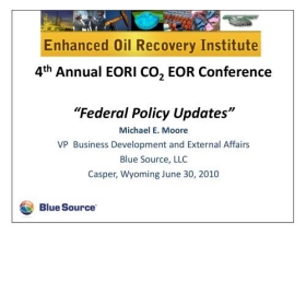 Federal policy updates (4th Annual EORI CO2 EOR Conference)