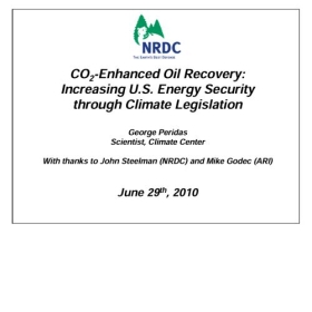 CO2 Enhanced Oil Recovery: Increasing U.S. Energy Security through Climate Legislation