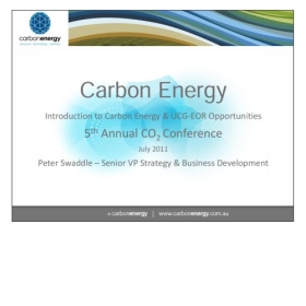 Introduction to Carbon Energy& UCG-EOR Opportunities, 5th Annual CO2 Conference, Carbon Energy
