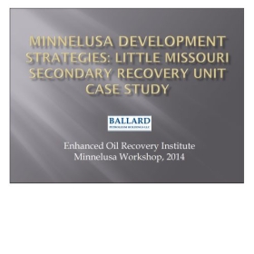 Minnelusa Development Strategies: Little Missouri Secondary Recovery Unit Case Study