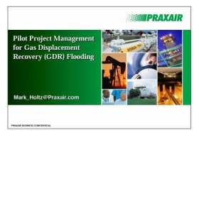 Pilot Project Management for Gas Displacement Recovery (GDR) Flooding