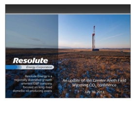 Resolute Energy Corporation, An update on the Greater Aneth Field, Wyoming CO2 Conference
