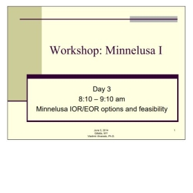 Workshop: Minnelusa I Minnelusa IOR/ EOR Options and Feasibility