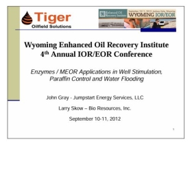 Enzymes/ MEOR Applications in Well Stimulation, Paraffin Control and Water Flooding (EORI 4th Annual IOR/EOR Conference)