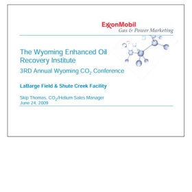 LaBarge Field & Shute Creek Facility, Third Annual Wyoming CO2 Conference